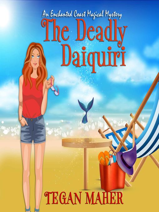 Title details for The Deadly Daiquiri by Tegan Maher - Wait list